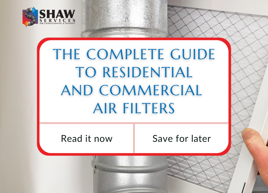The Complete Guide to Residential and Commercial Air Filters