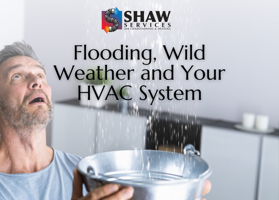 Flooding, Wild Weather and Your HVAC System