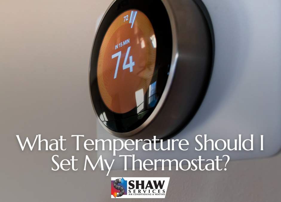 What temperature should I set my thermostat?
